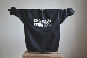 Kinda Classy Kinda Hood