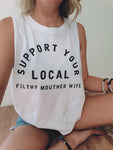 Support Your Local Filthy Mouthed Wife