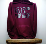 Do Your Best & Manifest The Rest Hoody