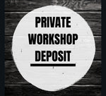 Private Sign Workshop Deposit